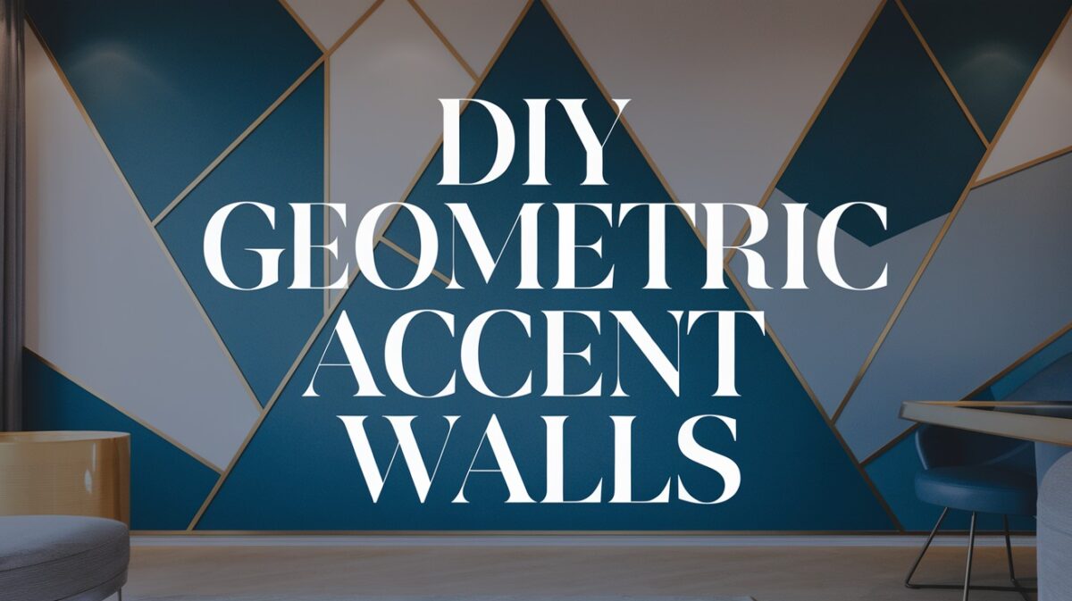 DIY Geometric Accent Walls: Tips, Tricks & Design Ideas - WillyHomes