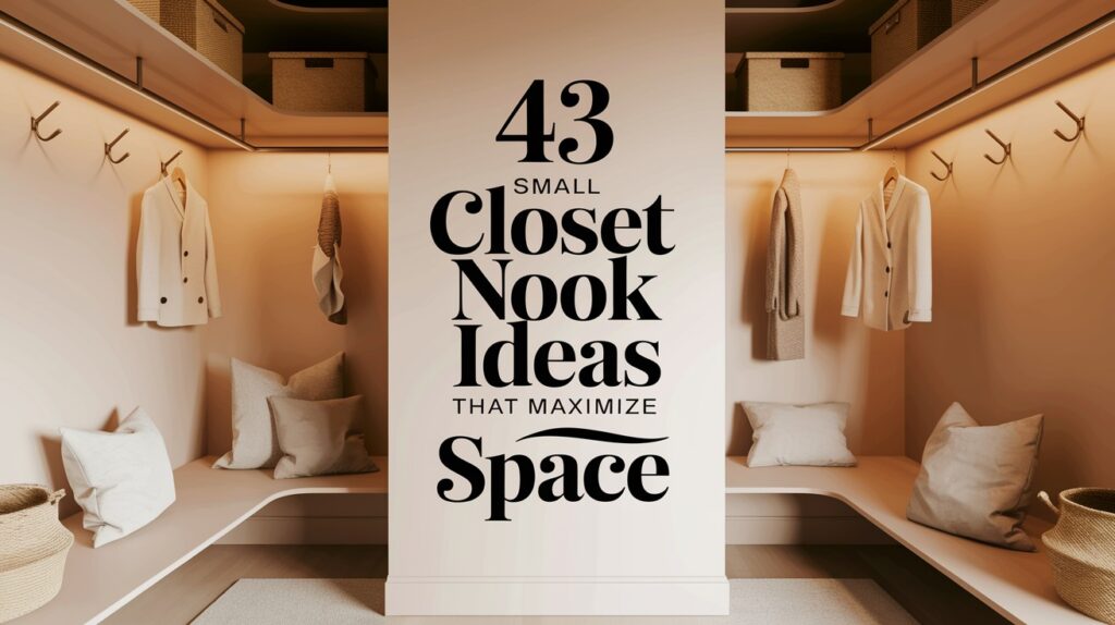 Small Closet Nook