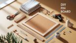 How to Make a DIY Pin Board for Any Room - WillyHomes