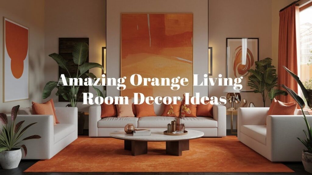 31 Amazing Orange Living Room Decor Ideas Amazing Orange Living Room Decor Ideas
